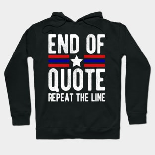 Joe End Of Quote Repeat The Line T-Shirt Hoodie